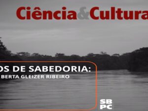 Cem anos de sabedoria: as viagens de Berta Gleizer Ribeiro